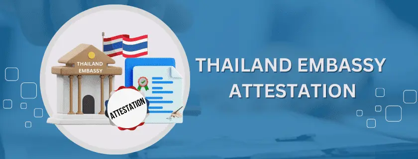 You are currently viewing Attestation From Thailand Embassy in Pakistan
